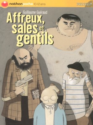 cover image of Affreux sales et gentils EPUB2